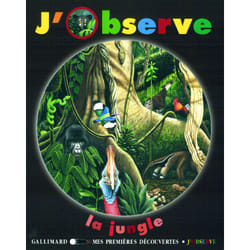 J'observe la jungle