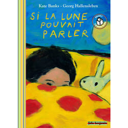 Si la lune pouvait parler