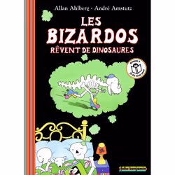 ISBN Les Bizardos rêvent de dinosaures, Français, 32 pages