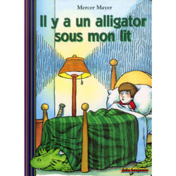 Il y a un alligator sous mon lit