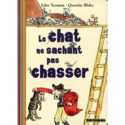 Le chat ne sachant pas chasser