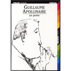 Guillaume Apollinaire : un poète (Poche)