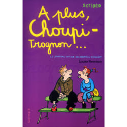Le journal intime de Georgia Nicolson Tome 4 : à plus, Choupi-Trognon
