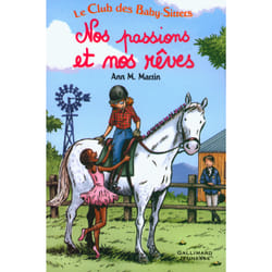 Le Club des Baby-Sitters : nos passions et nos rêves - Tome 42, Tome 49 et Tome 54