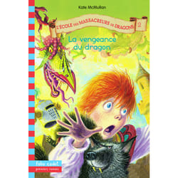 L'école des Massacreurs de dragons Tome 2 : la vengeance du dragon
