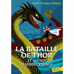ISBN La bataille de Thor et autres légendes vikings, Français, 208 pages