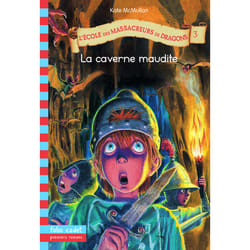 L'école des massacreurs de dragons t.3 - la caverne maudite