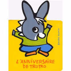 ISBN L'anniversaire de Trotro, Français, 12 pages