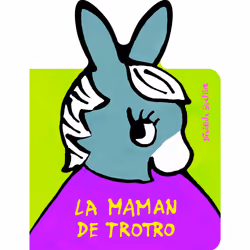 ISBN La maman de Trotro, Français, 12 pages