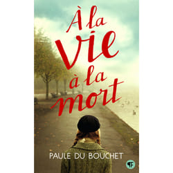 À la vie à la mort