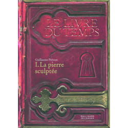 Le livre du temps Tome 1 : la pierre sculptée