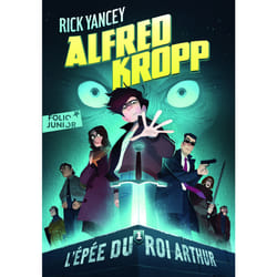 Alfred Kropp Tome 1 : l'épée du roi Arthur