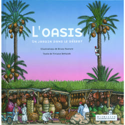 L'oasis, un jardin dans le désert
