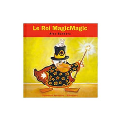 Les rois et les reines - le roi Magicmagic
