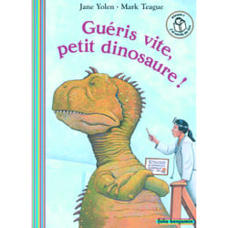 Guéris vite, petit dinosaure