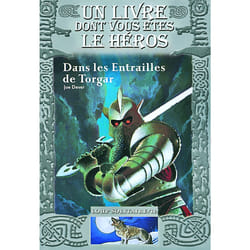 Loup solitaire Tome 10 : dans les entrailles de Torgar