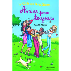 Le Club des Baby-Sitters : amies pour toujours - t.4, t.15 et t.51
