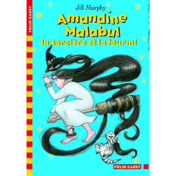 Amandine malabul, la sorciere et la fourmi