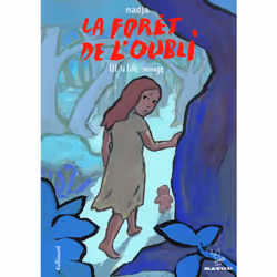 ISBN La forêt de l'oubli, Français, 112 pages