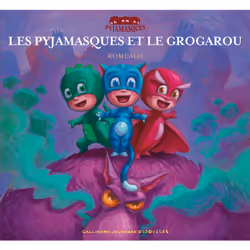 ISBN Les Pyjamasques et le Grogarou, Français, 28 pages