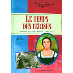 Le Temps des cerises : Journal de Mathilde, 1870-1871