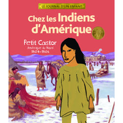 Au temps des indiens d'amérique