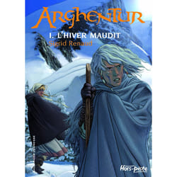 Arghentur Tome 1 - l'hiver maudit