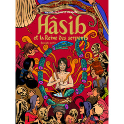 Hasib et la reine des serpents Tome 2