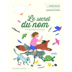 Le secret du nom et autres contes
