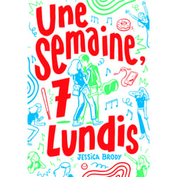 Une semaine, 7 lundis