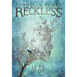 Reckless Tome 3 : le fil d'or