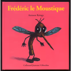 ISBN Frédéric le moustique, Français, 32 pages