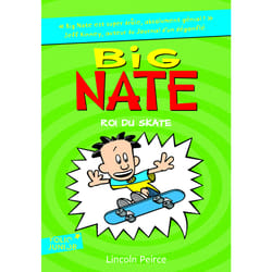 Big Nate Tome 3 : roi du skate