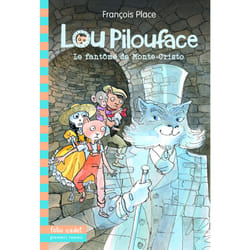 Lou Pilouface Tome 7 : le fantôme de Monte-Cristo