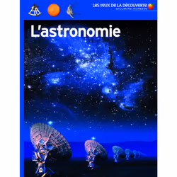 ISBN L'astronomie, Français, 72 pages