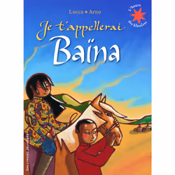 ISBN Je t'appellerai Baïna, Français, 40 pages