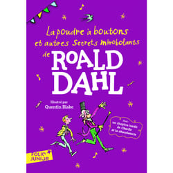 La poudre à boutons et autres secrets mirobolants de Roald Dahl