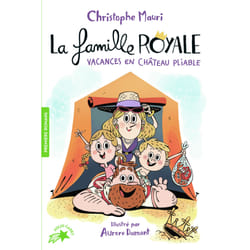 La famille royale Tome 1 : vacances en château pliable