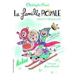 La famille royale Tome 2 : objectif médaille d'or