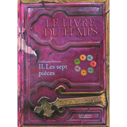 Le livre du temps Tome 2 : les sept pièces