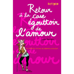 Le journal intime de Georgia Nicolson Tome 7 : retour à la case égouttoir de l'amour