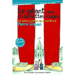 Le géant aux chaussettes rouges et autres contes de la rue broca