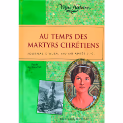 ISBN Au temps des martyrs chrétiens, Français, 192 pages