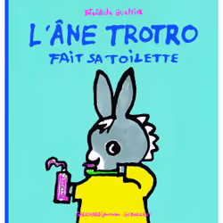 ISBN L'âne Trotro fait sa toilette, Français, 24 pages