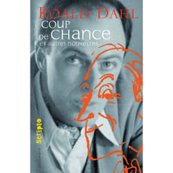 Coup de chance - et autres nouvelles