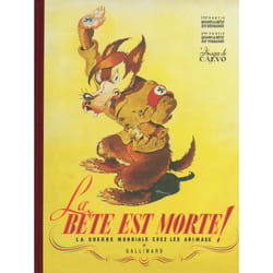 La bête est morte ! la guerre mondiale chez les animaux