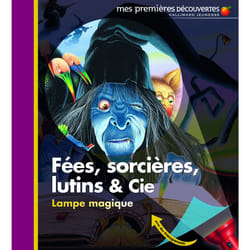 Fées, sorcières, lutins & cie