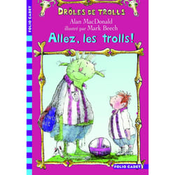 Allez, les trolls !