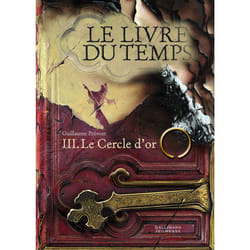 Le livre du temps Tome 3 : le cercle d'or