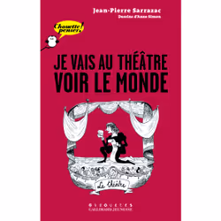 ISBN Je vais au théâtre voir le monde, Français, 112 pages